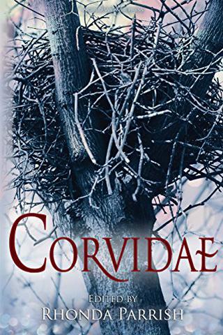 Corvidae (Rhonda Parrish’s Magical Menageries Book 2) 