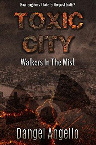 Toxic City: Walkers in the Mist