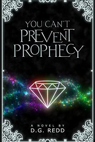 You Can't Prevent Prophecy