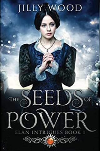 The Seeds of Power (Elan Intrigues) 