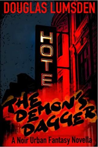 The Demon's Dagger: A Noir Urban Fantasy Novella (Alexander Southerland, P.I.) P
