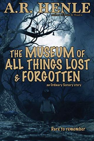 The Museum of All Things Lost & Forgotten