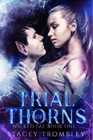 Trial of Thorns (Wicked Fae #1)