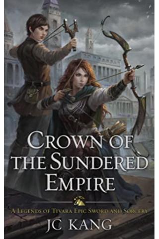 Crown of the Sundered Empire (Heirs to the Sundered Empire #1)