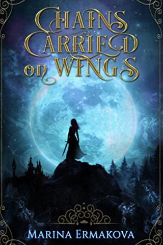 Chains Carried on Wings (Clydian Chronicles, #1)