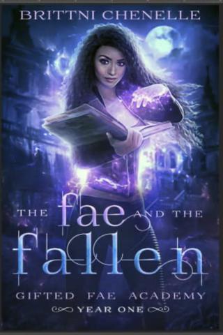 The Fae & The Fallen (Gifted Fae Academy #1)