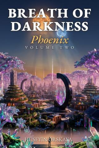 Breath of Darkness: Volume Two : Phoenix