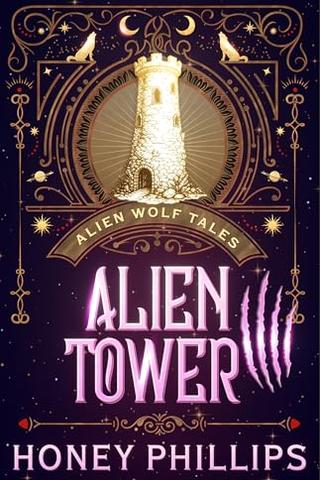 Alien Tower: An Alien Shifter Romance (Alien Wolf Tales #8)