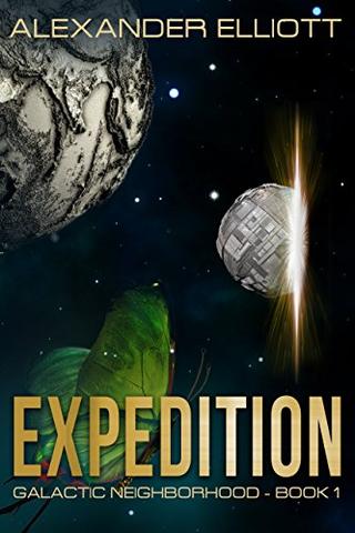 Expedition: A first-contact, colony ship, space opera. (Galactic Neighborhood Book 1)