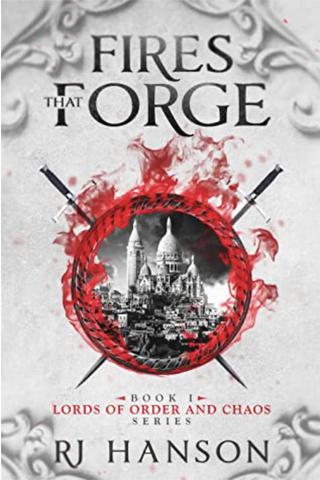 Fires That Forge (Lords of Order and Chaos #1)