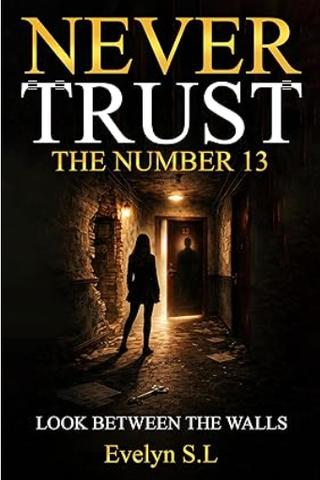 Never Trust The Number 13