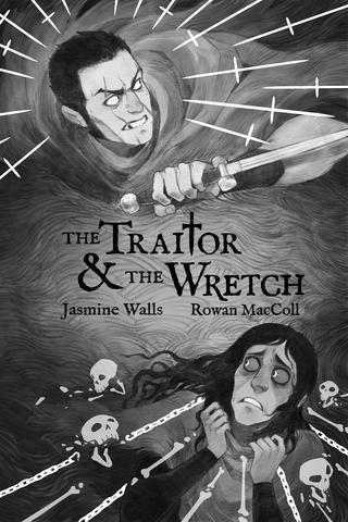 The Traitor & The Wretch