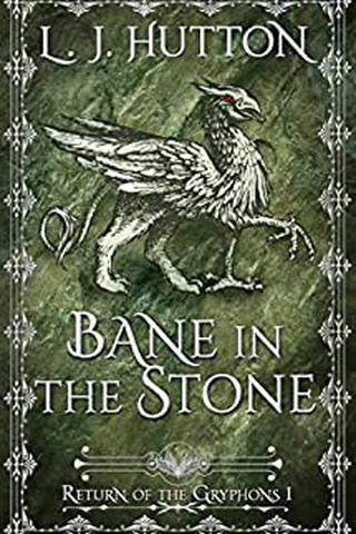 Bane in the Stone: Return of the Gryphons 