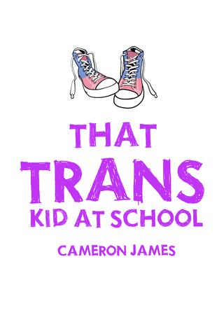 That Trans Kid At School