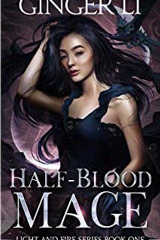 Half-Blood Mage: A Romantic Portal Fantasy (Light and Fire Series Book 1)