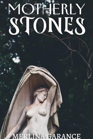 Motherly Stones