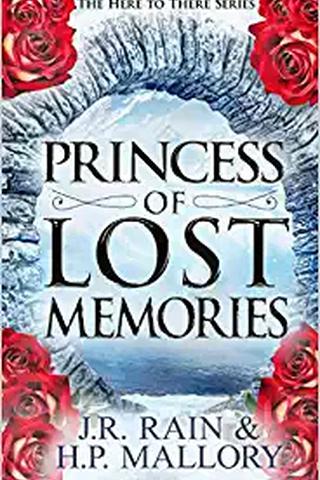 Princess of Lost Memories (Here To There Trilogy Book 1) 