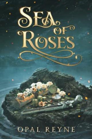 Sea of Roses: A Pirate Romance Duology : Book One 