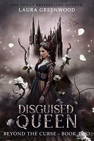 Disguised Queen (Beyond the Curse Book 2)