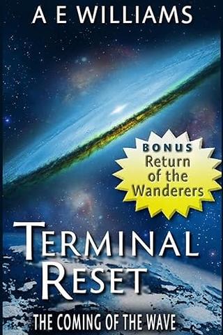 Terminal Reset: The Coming of the Wave