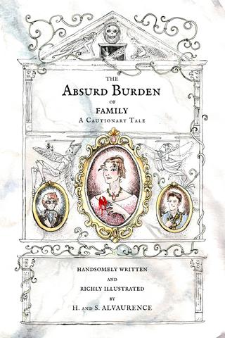 The Absurd Burden of Family: A Cautionary Tale