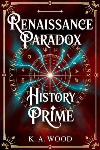 History' Prime (Renaissance Paradox Book 1)