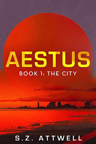Aestus, Book 1: The City