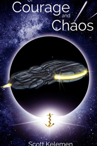 Of Courage and Chaos (Book 3 - Worlds Afire)