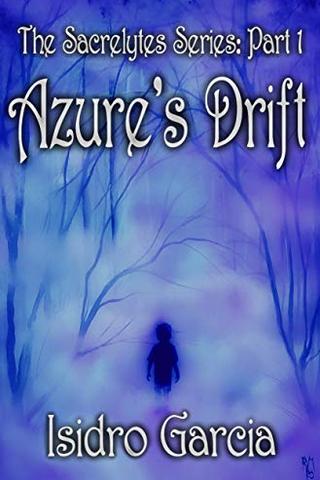 Azure's Drift: The Sacrelytes Series: Part 1