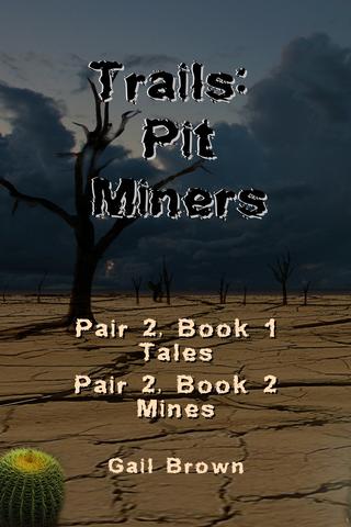 Trails: Pit Miners