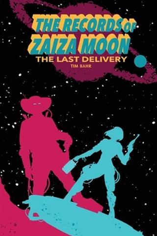 The Records of Zaiza Moon: The Last Delivery