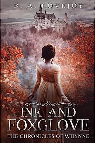 Ink and Foxglove (The Chronicles of Whynne Book 1)