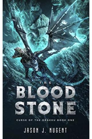 The Blood Stone: Curse of the Drakku Book One