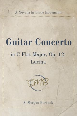 Guitar Concerto in C Flat Minor, Op. 12: Lucina