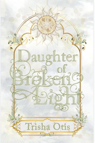 Daughter of Broken Light 
