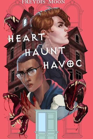 Heart, Haunt, Havoc
