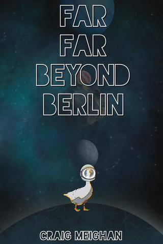 Far Far Beyond Berlin