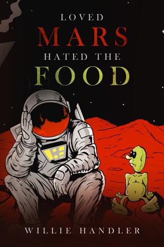 Loved Mars, Hated The Food