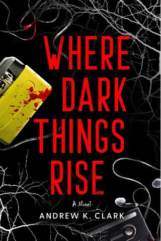 Where Dark Things Rise