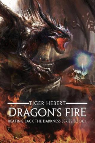 Dragon's Fire (Beating Back the Darkness #1)