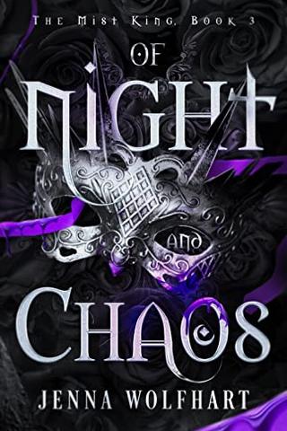 Of Night and Chaos (The Mist King Book 3)
