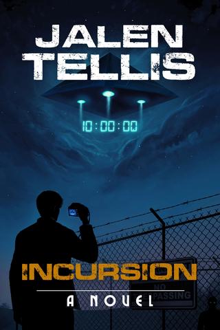 Incursion: A Novel