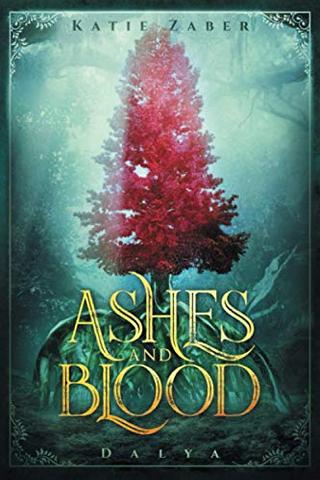 Ashes and Blood (Dalya)