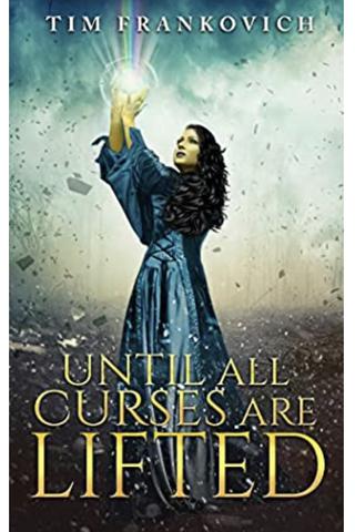 Until All Curses Are Lifted (Heart Of Fire #1)